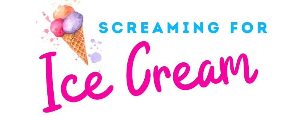 Ice cream cone with the words "Screaming for Ice Cream"